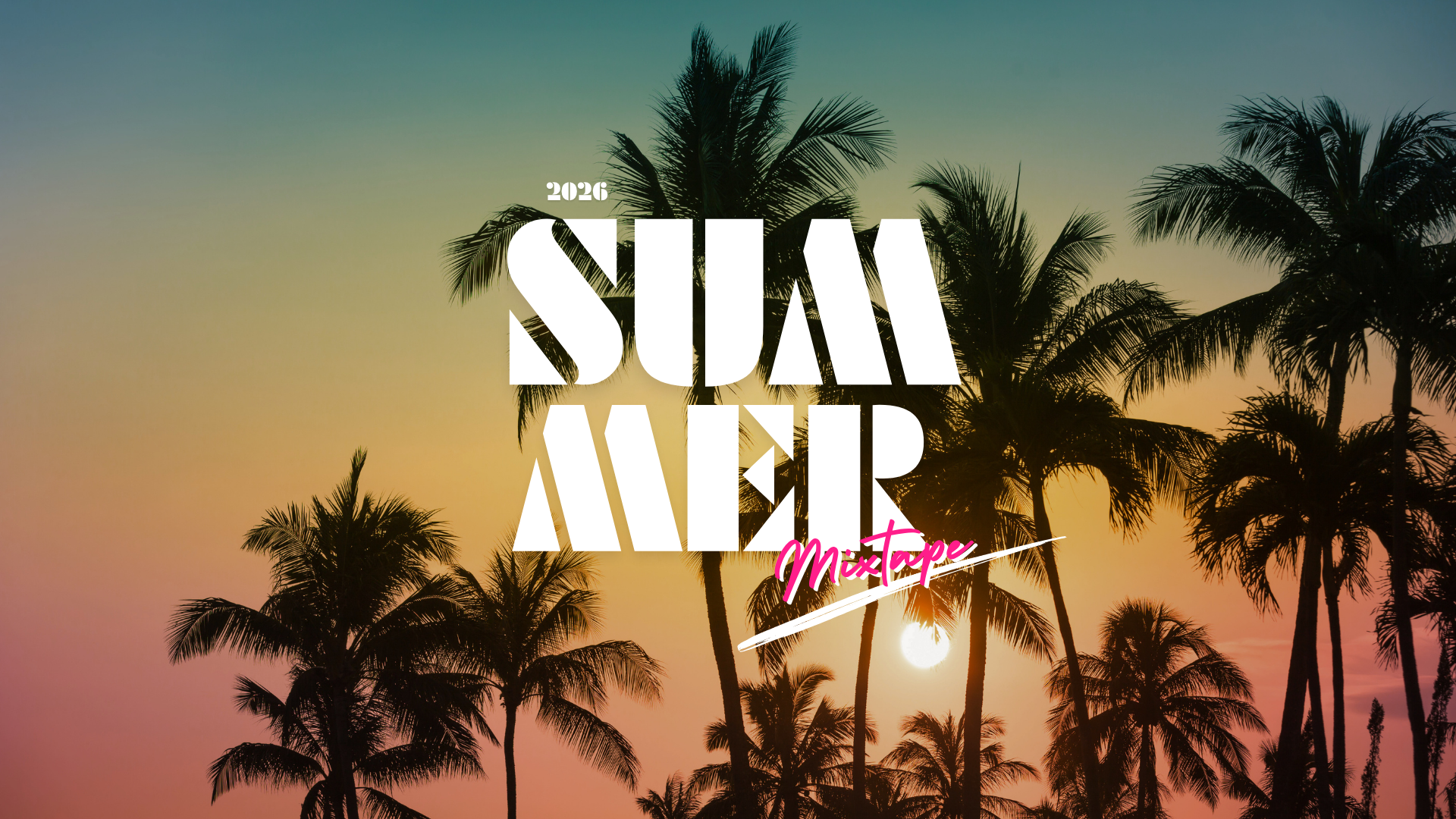 Summer Mixtape 26 – Pt5